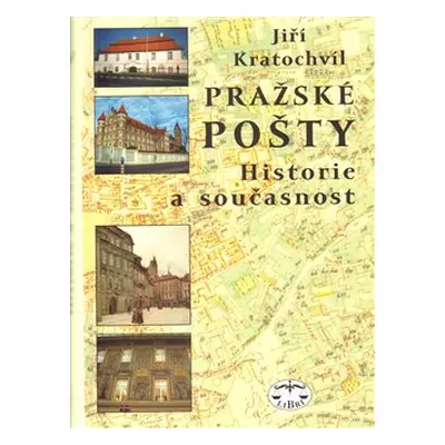 Pražské pošty - Jiří Kratochvíl