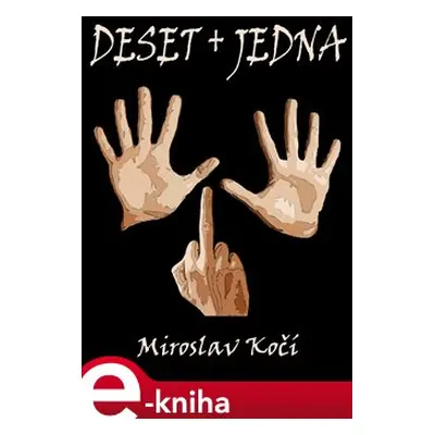 Deset + jedna - Miroslav Kočí