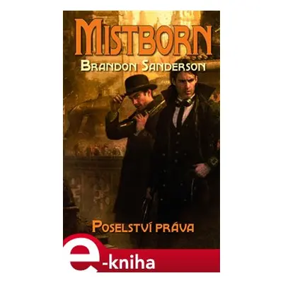 Mistborn 4: Poselství práva - Brandon Sanderson