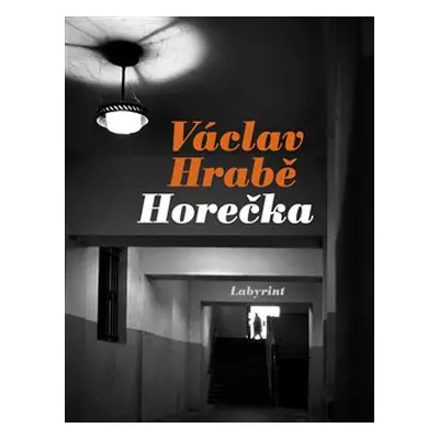 Horečka - Václav Hrabě