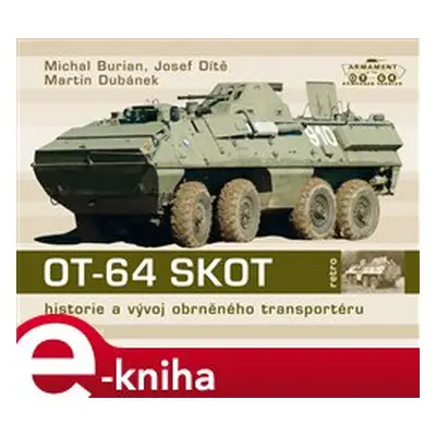 OT-64 SKOT - Michal Burian, Josef Dítě