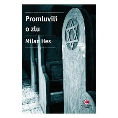 Promluvili o zlu - Milan Hes