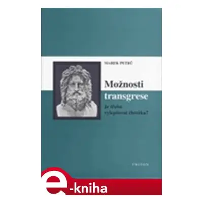 Možnosti transgrese - Marek Petrů