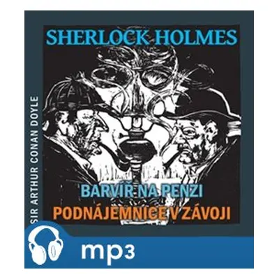 Barvíř na penzi / Podnájemnice v závoji, mp3 - Arthur Conan Doyle