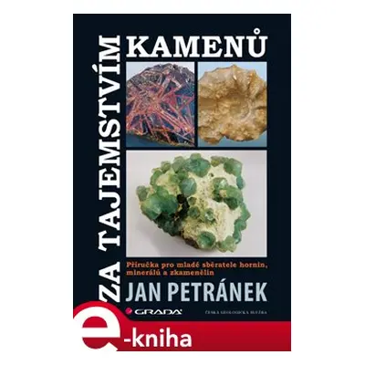 Za tajemstvím kamenů - Jan Petránek