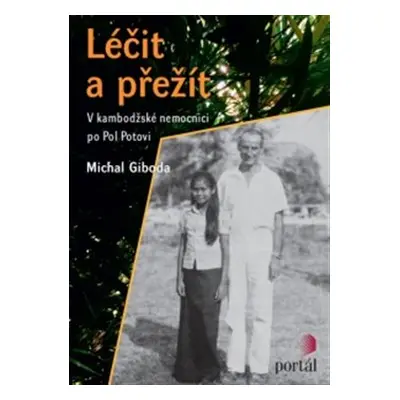 Léčit a přežít - Michal Giboda