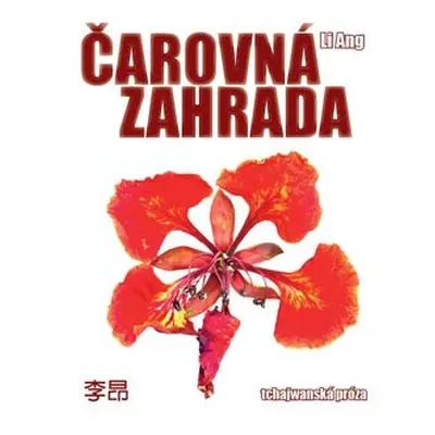 Čarovná zahrada - Li Ang