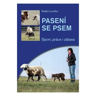 Pasení se psem - Radko Loučka