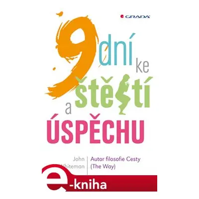 9 dní ke štěstí a úspěchu - John Whiteman