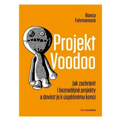 Projekt Voodoo - Bianca Fuhrmannová