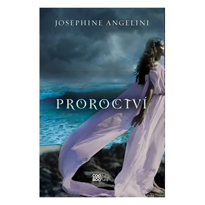 Proroctví - Josephine Angelini