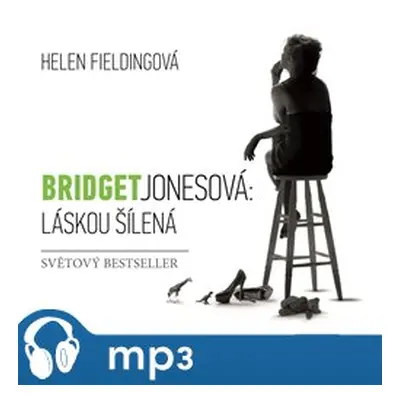 Bridget Jonesová: Láskou šílená, mp3 - Helen Fieldingová