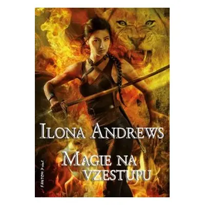 Magie na vzestupu - Ilona Andrews