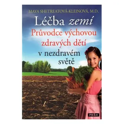 Léčba zemí - Maya Shetreatová-Kleinová