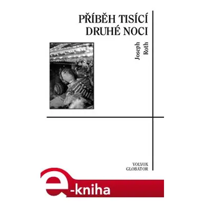 Příběh tisící druhé noci - Joseph Roth