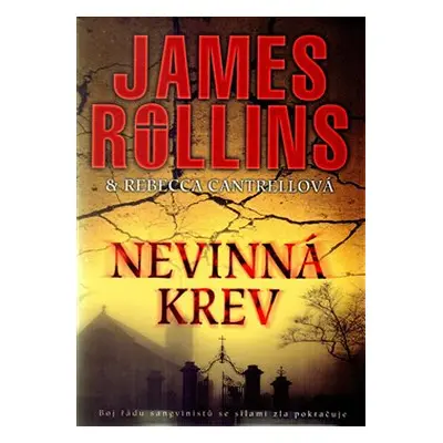 Nevinná krev - Rebecca Cantrellová, James Rollins