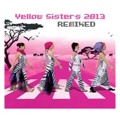 2013 REMIXED (2CD) - Yellow Sisters