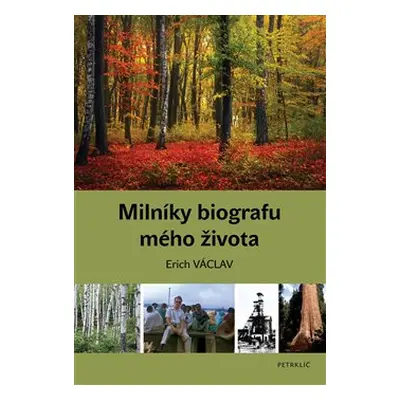 Milníky biografu mého života - Václav Erich