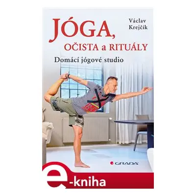 Jóga, očista a rituály - Václav Krejčík