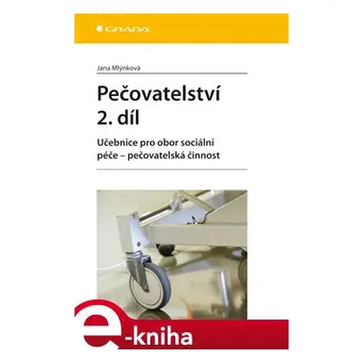 Pečovatelství 2. díl - Jana Mlýnková