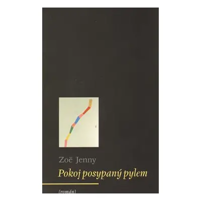 Pokoj posypaný pylem - Jenny Zoë