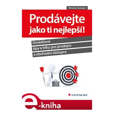 Prodávejte jako ti nejlepší! - Miroslav Konopáč