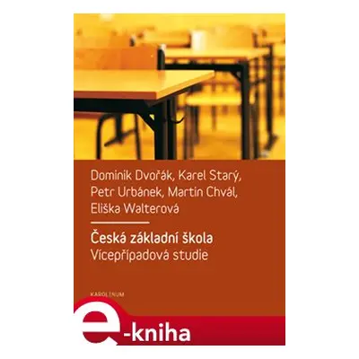 Česká základní škola - Eliška Walterová, Dominik Dvořák, Martin Chvál, Karel Starý, Petr Urbánek