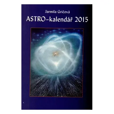 Astro-kalendář 2015 - Jarmila Gričová