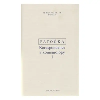 Korespondence s komeniology I. - Jan Patočka