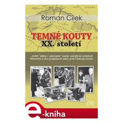 Temné kouty XX. století - Roman Cílek