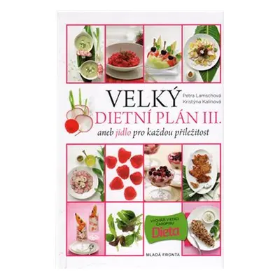 Velký dietní plán III. - Kristýna Kalinová, Petra Lamschová