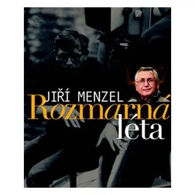 Rozmarná léta - Jiří Menzel