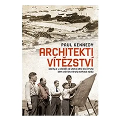 Architekti vítězství - Paul Kennedy