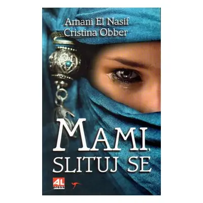 Mami, slituj se - Amani El Nasif, Cristina Obber