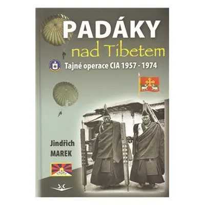 Padáky nad Tibetem - Jiří Marek