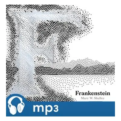 Frankenstein, mp3 - Mary W. Shelley