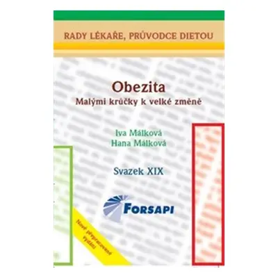 Obezita. Malými krůčky k velké změn - Hana Málková, Iva Málková