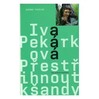 Přestřihnout kšandy - Iva Pekárková, Zdenko Pavelka