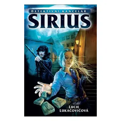 Detektivní kancelář Sirius - Lucie Lukačovičová