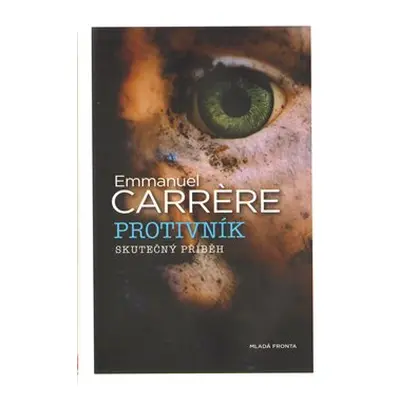 Protivník - Emmanuel Carrére