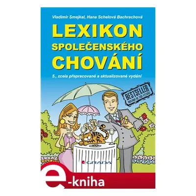 Lexikon společenského chování - Vladimír Smejkal, Hana Bachrachov Schelová