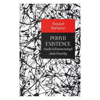 Pohyb existence - Renaud Barbaras