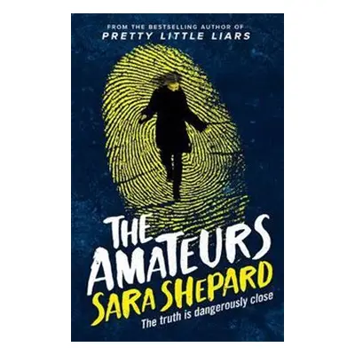 The Amateurs - Sara Shepardová