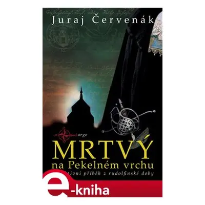 Mrtvý na Pekelném vrchu - Juraj Červenák