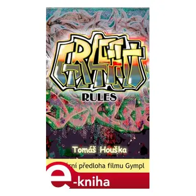 Graffiti rules - Tomáš Houška