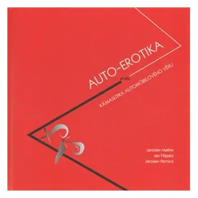 Auto-Erotika - Jaroslav Malina, Jan Filipský, Jaroslav Pernica