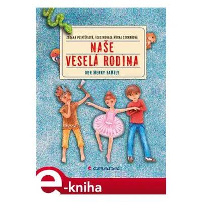 Naše veselá rodina/Our Merry Family - Zuzana Pospíšilová