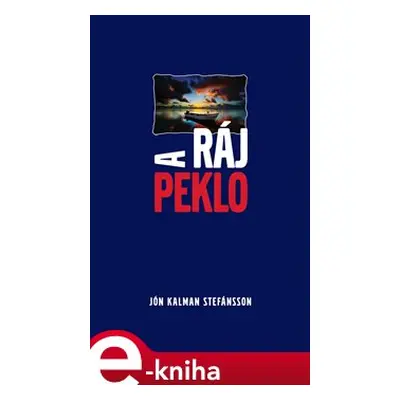 Ráj a peklo - Jón Kalman Stefánsson