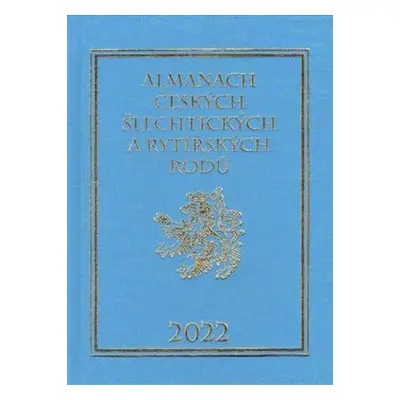 Almanach českých šlechtických a rytířských rodů 2022 - Karel Vavřínek