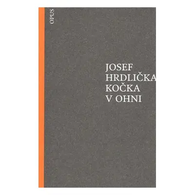 Kočka v ohni - Josef Hrdlička